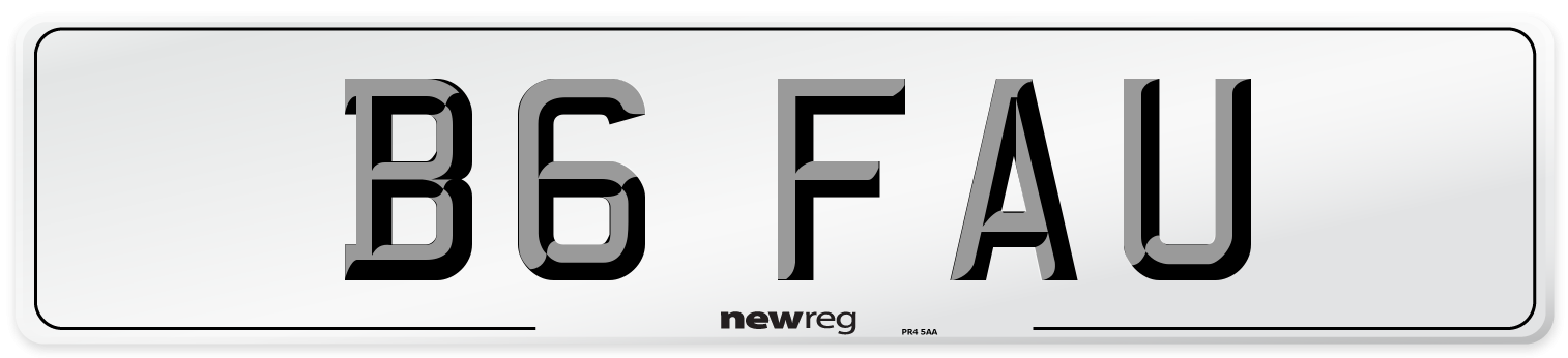 B6 FAU Number Plate from New Reg